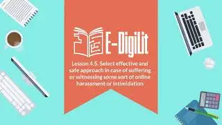 E-DigiLit Lesson 4.5. Select effective and safe approach in case of suffering