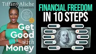 Get Good With Money Summary &mdash; Build a Healthy Relationship With Money & Achieve Financial Security 💵