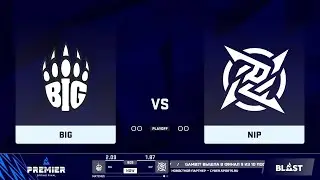 🔴  RU  BIG vs NIP  BO3 BLAST Premier Spring Finals 2021