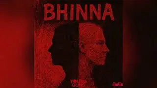 YounGuns - Bhinna (Official Audio)