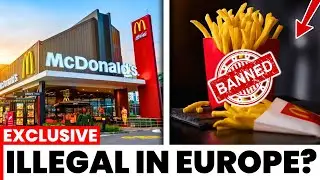 Why McDonald’s Refuses to Sell European Fries in the US?