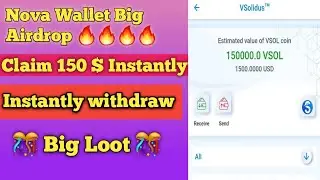 Nova Wallet Big Loot 🔥🔥🔥🤑|| Vsol Airdrop 😱😱😱 ||| 150$ instantly In Nova Wallet 💥🎊