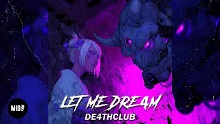 DE4THCLUB - LET ME DRE4M 💫 ELECTRONIC PHONK MUSIC