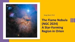 The Flame Nebula (NGC 2024): A Stellar Nursery in Orion