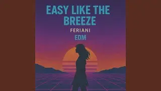 Easy Like the Breeze