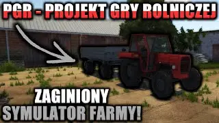 PGR - CZYLI ZAGINIONY PROJEKT GRY ROLNICZEJ!
