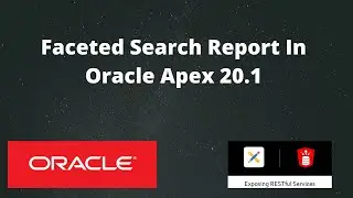 Faceted Search Report In Oracle  Apex 20.1