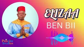 Eliza by Ben Bii Kaproron - Audio 