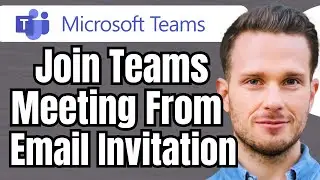 How To Join Microsoft Teams Meeting From Email Invitation