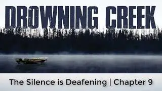 The Silence is Deafening | Chapter 9