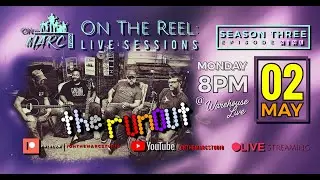 On The Reel: LIVE Sessions S3E09 | The Runout