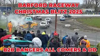 Barford Raceway Christmas Blitz 2025 B2B Bangers All Comers and DD