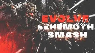 Evolve: BEHEMOTH SMASH
