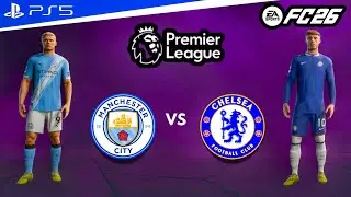 FC 26. - Manchester City vs. Chelsea | Premier League 25/26 Full Match [PS5™]
