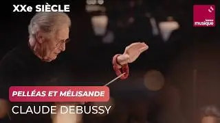 Debussy : Pelléas et Mélisande, suite