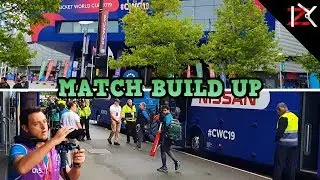 CWC19 PAKISTAN VS NEW ZEALAND BUILD UP | EDGBASTON STADIUM TOUR | PAKISTAN PLAYERS ARRIVAL