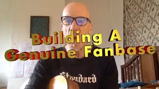 Building a genuine Fanbase