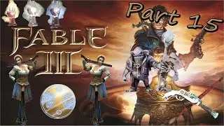 WE GET LURED INTO THE HOBBES ARENA OF DEATH! Lets Play Fable 3  - Episode 15!