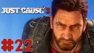 Just Cause 3 - Walkthrough - Part 22 - Cima Leon: Centcom Central Command (PC HD) [1080p60FPS]