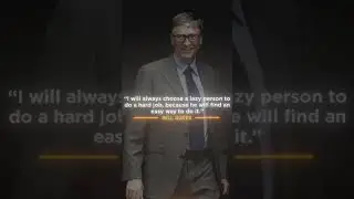 LINE BY ||BILL GATES ||  ABOUT \\A LAZY PERSON//