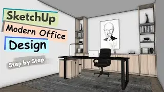 Современный дизайн офиса в SketchUp &mdash; пошаговое руководство