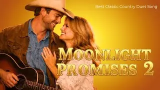 Moonlight Promises Vol. 2 (With Lyrics) | Classic Country Duet Love Song &ndash; Pedal Steel & Fiddle 