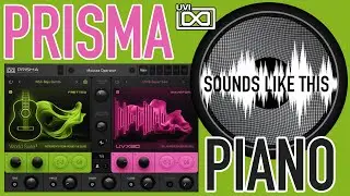 UVI Prisma Producer Lab PIANO | Sounds Like This