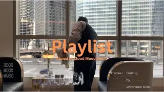 【playlist】 Chicago ⦙ old school hiphop ⦙ dreamy ⦙ Friday afternoon vibe