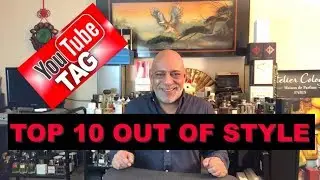 Top 10 Fragrances You Own That Are Out Of Style   TAG VIDEO