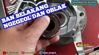 MEMPERBAIKI BAN BELAKANG MIO M3 OBLAK DAN NGAGEOL