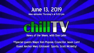 chillTV News of the Week, with Don Lehn:  June 13, 2019