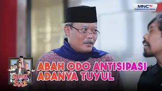 Abah Odo Antisipasi Adanya Tuyul | 4 SEHAT 5 SULE