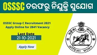 OSSSC Group C Recruitment 2021 &ndash; Apply Online for 2841 Vacancy | jobinosidha.info