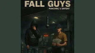 Fall Guys (feat. Dayday)