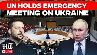 LIVE | UN Security Council Holds Meeting on Ukraine Crisis | Putin | Zelensky | Russia Ukraine War