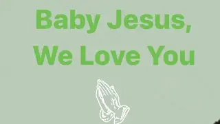 M&uacute;sica em ingl&ecirc;s - Baby Jesus, We Love You - grava&ccedil;&atilde;o educa&ccedil;&atilde;o infantil IPE