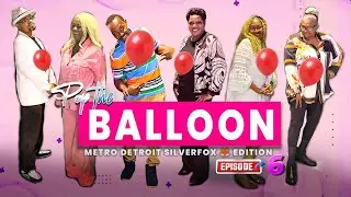 POP THE BALLOON OR FIND LOVE! | DELETED EP. 6 | METRO DETROIT | MAYBE FINAL EPISODE💔