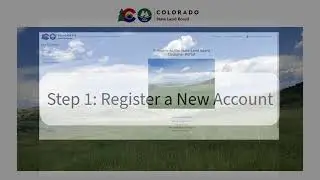 State Land Board Customer Portal: Step 1 - Register a New Account