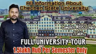 Chechen state medical university || complete MBBS under 21 lack || #mbbsabroad #mbbs #mbbsinrussia