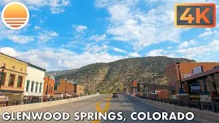 Glenwood Springs, Colorado!  Drive with me!
