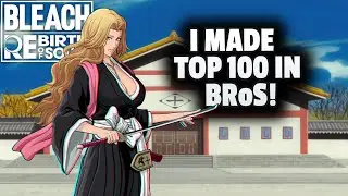 That One Time I BEAT @Quyon2 & Made Top 100 in Bleach Rebirth of Souls w/ Low Tier Characters
