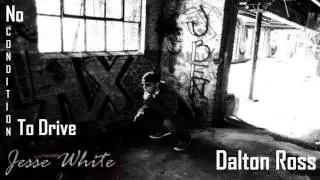 Dalton Ross - Jesse White (Explicit)