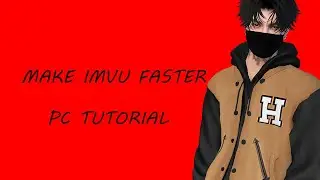 Помогите IMVU работать быстрее (руководство для ПК 2021 года)