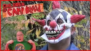 Children Of Camp Blood 2020 THE LAST SATURDAY MORNING CIRCUS movie review