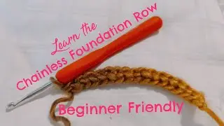 Beginner friendly Chainless Foundation Row Tutorial (includes Slow Motion)