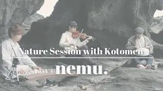 Nature Session by nemu. feat Yoshiaki Ookawa  / Vioin &times; Gank Drum &times; Koto