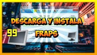 COMO DESCARGAR FRAPS 2019 ULTIMA VERSI&Oacute;N EN ESPA&Ntilde;OL 32 Y 64 Bits FULL 2019