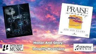 Honor And Glory (Drum Cover) - Integrity Musicians
