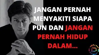 Quote Kata Bijak Inspirasi kehidupan dan Motivasi video singkat aktor Terkenal India Shah Rukh Khan