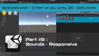 [unity 2D FR] Spaceshooter avec Unity - sons - interface adaptable